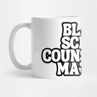 Black School Counselors Matter Mug